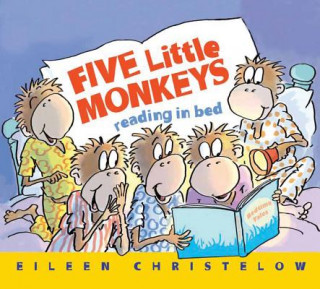 Kniha Five Little Monkeys Reading in Bed Eileen Christelow