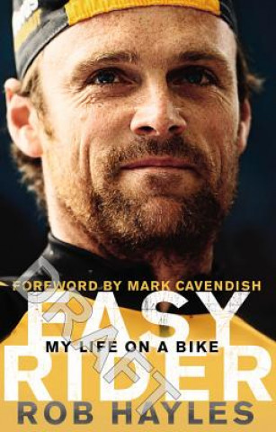 Carte Easy Rider: My Life on a Bike Rob Hayles