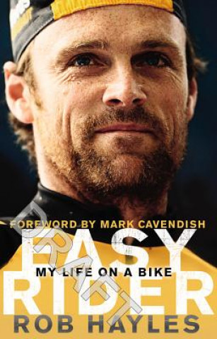 Kniha Easy Rider: My Life on a Bike Rob Hayles