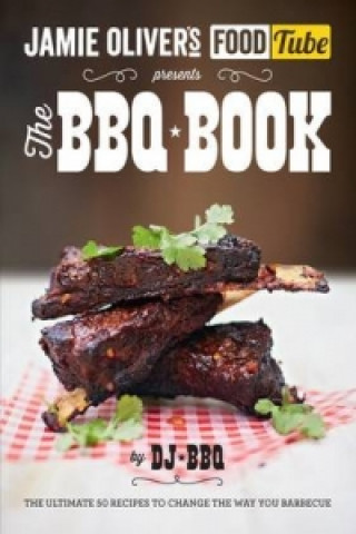 Книга Jamie's Food Tube: The BBQ Book Jamie Oliver