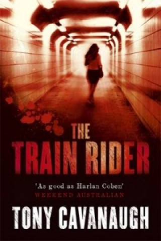 Kniha Train Rider Tony Cavanaugh
