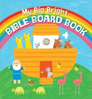 Carte My Big Bright Bible Board Book Christina Goodings