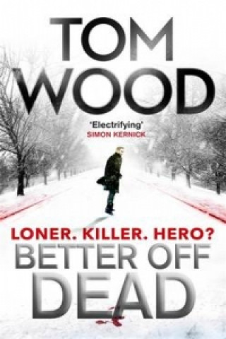 Książka Better Off Dead Tom Wood