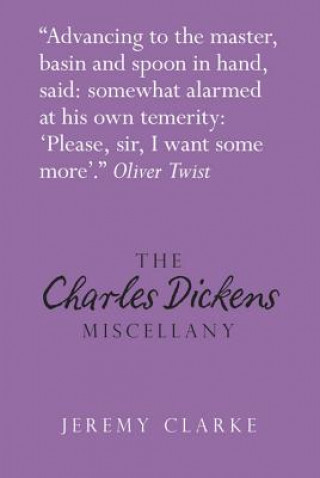 Könyv Charles Dickens Miscellany jeremy Clarke