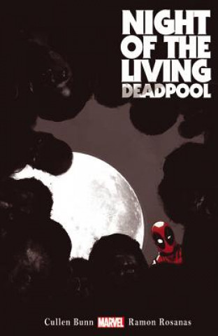 Kniha Night Of The Living Deadpool Cullen Bunn