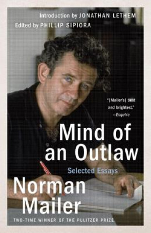 Kniha Mind of an Outlaw Norman Mailer