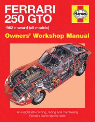 Carte Ferrari 250 GTO Owners' Workshop Manual Glen Smale