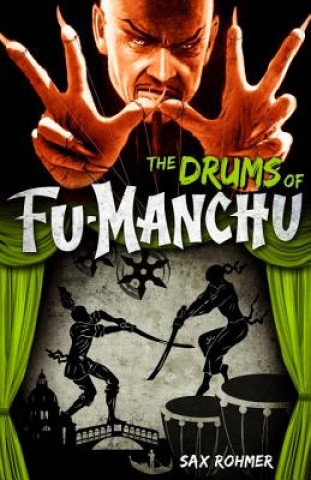 Könyv Fu-Manchu: The Drums of Fu-Manchu Sax Rohmer