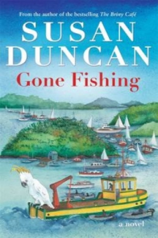 Knjiga Gone Fishing Susan Duncan