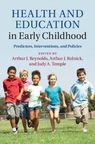 Könyv Health and Education in Early Childhood Arthur J. Reynolds