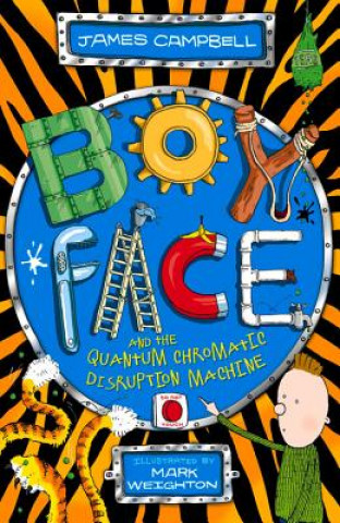 Книга Boyface and the Quantum Chromatic Disruption Machine James Campbell