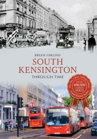 Könyv South Kensington Through Time Brian Girling