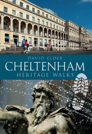 Könyv Cheltenham Heritage Walks David Elder