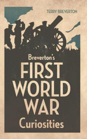 Książka Breverton's First World War Curiosities Terry Breverton