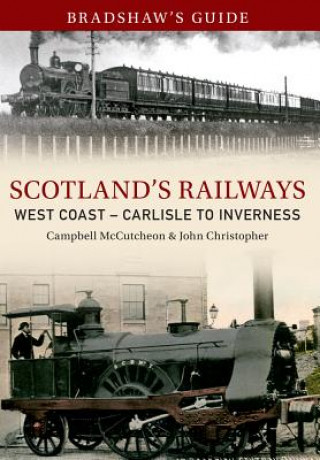 Książka Bradshaw's Guide Scotlands Railways West Coast - Carlisle to Inverness John Christopher