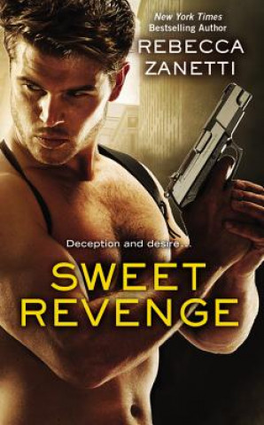 Книга Sweet Revenge Rebecca Zanetti