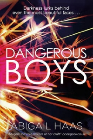Kniha Dangerous Boys Abigail Haas