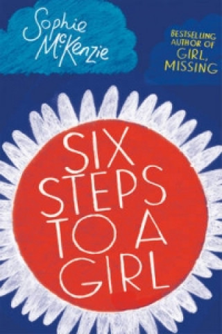 Kniha Six Steps to a Girl Sophie McKenzie