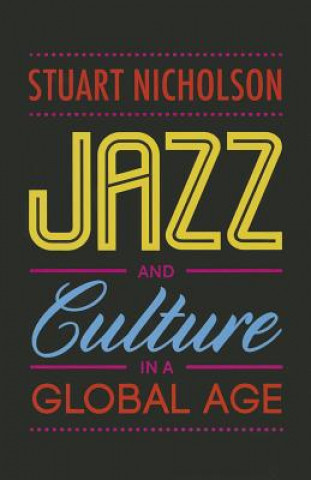 Carte Jazz and Culture in A Global Age Stuart Nicholson