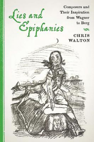Книга Lies and Epiphanies Chris Walton
