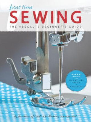 Könyv Sewing (First Time) Creative Publishing international