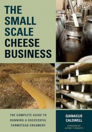 Kniha Small-Scale Cheese Business Gianaclis Caldwell