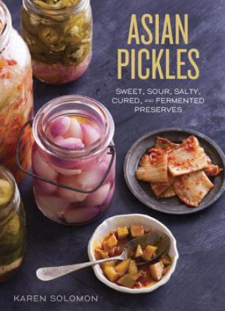 Book Asian Pickles Karen Solomon