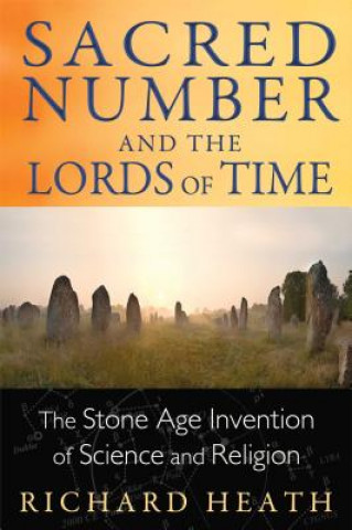 Carte Sacred Number and the Lords of Time Richard Heath