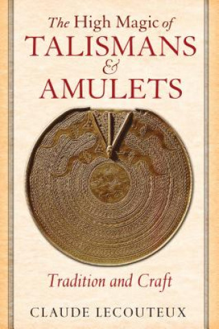 Carte High Magic of Talismans and Amulets Claude Lecouteux