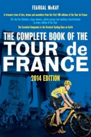 Książka The Complete Book of the Tour de France Feargal McKay