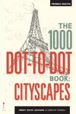 Könyv The 1000 Dot-to-Dot Book: Cityscapes Thomas Pavitte