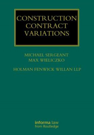 Könyv Construction Contract Variations Michael Sergeant & Max Wieliczko