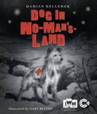 Kniha Dog in No-Man's-Land Damian Kelleher