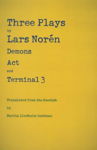 Knjiga Three Plays Lars Norén & Marita Lindholm Gochman