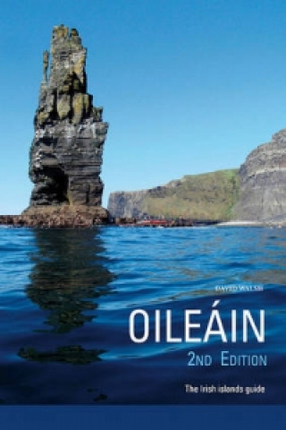 Kniha Oileain - the Irish Islands Guide David Walsh