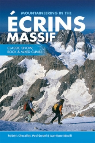 Книга Mountaineering in the Ecrins Massif Frederic Chevaillot & Paul Grobel