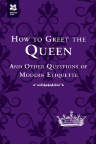 Knjiga How to Greet the Queen Caroline Taggart