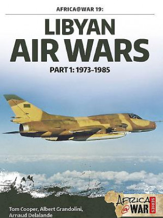Kniha Libyan Air Wars Albert Grandolini & Arnaud Delelande