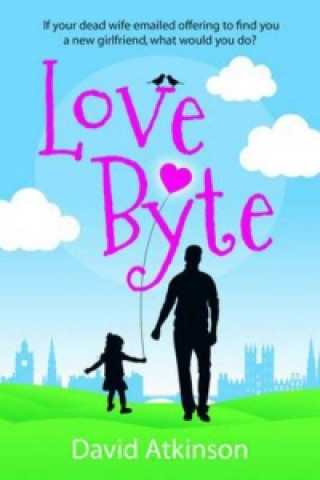 Kniha Love Byte David Atkinson