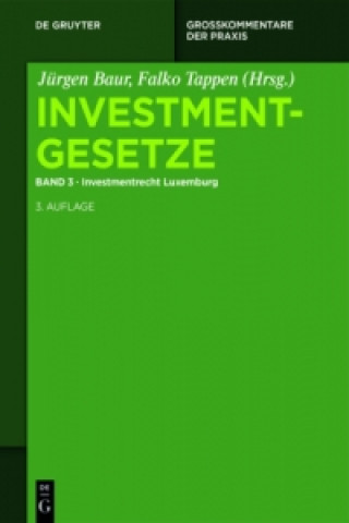 Carte Investmentgesetze / Investmentrecht Luxemburg. Bd.3 Jürgen Baur