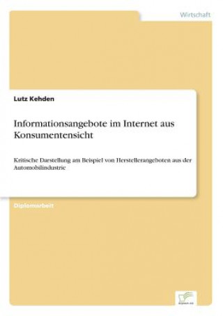 Könyv Informationsangebote im Internet aus Konsumentensicht Lutz Kehden