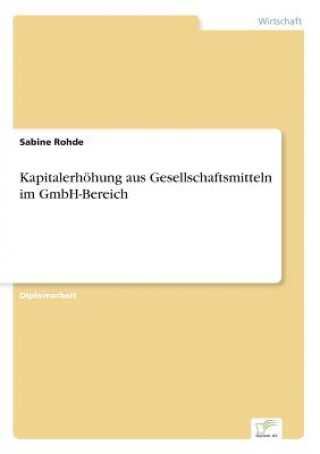 Knjiga Kapitalerhoehung aus Gesellschaftsmitteln im GmbH-Bereich Sabine Rohde