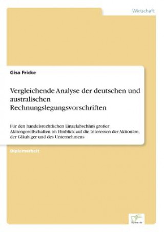 Carte Vergleichende Analyse der deutschen und australischen Rechnungslegungsvorschriften Gisa Fricke