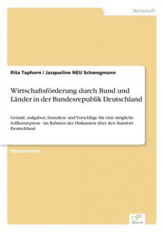 Kniha Wirtschaftsfoerderung durch Bund und Lander in der Bundesrepublik Deutschland Rita Taphorn