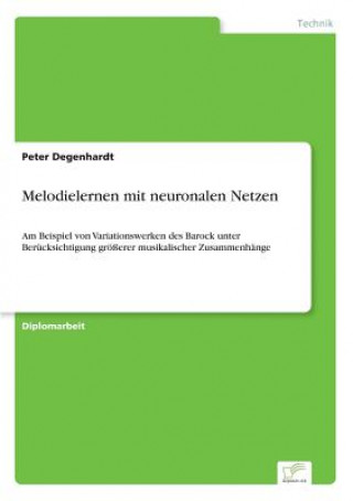 Kniha Melodielernen mit neuronalen Netzen Peter Degenhardt