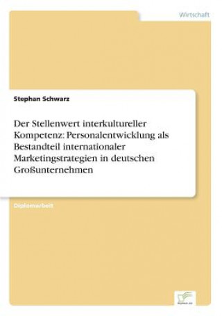 Kniha Stellenwert interkultureller Kompetenz Stephan Schwarz