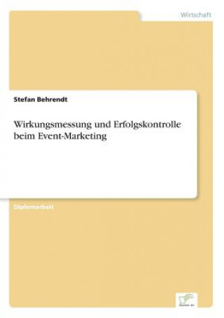 Kniha Wirkungsmessung und Erfolgskontrolle beim Event-Marketing Stefan Behrendt