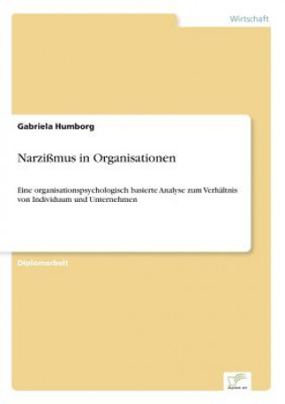 Książka Narzissmus in Organisationen Gabriela Humborg