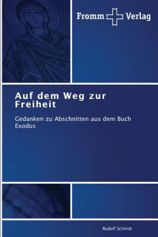 Kniha Auf dem Weg zur Freiheit Rudolf Schmid