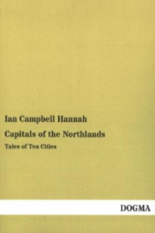 Carte Capitals of the Northlands Ian Campbell Hannah